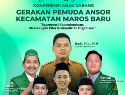 Konferensi Anak Cabang GP Ansor Maros Baru, Digelar 17 Februari 2026
